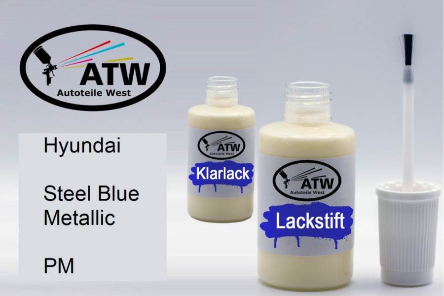 Hyundai, Steel Blue Metallic, PM: 20ml Lackstift + 20ml Klarlack - Set, von ATW Autoteile West.